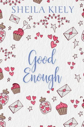 Good Enough: A heartwarming romance for cosy nights in