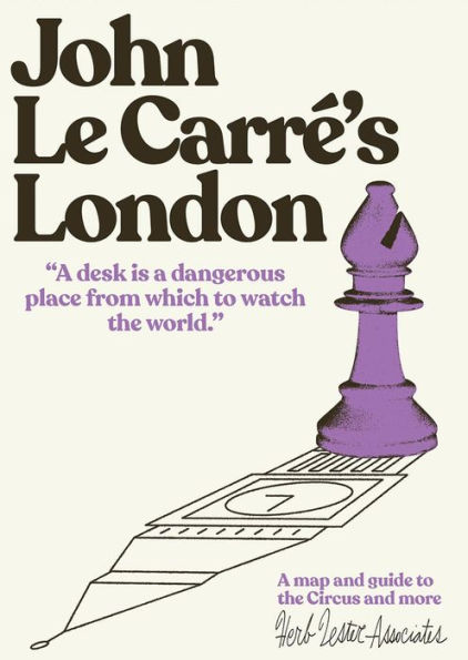 John le Carre's London: A Map and Guide to the Circus and More