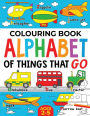 Colouring Book: Alphabet of Things That Go (UK edition): Ages 2-5