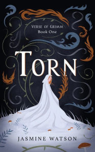 Torn: Verse of Grimm Book One