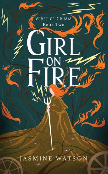 Girl on Fire: Verse of Grimm Book Two