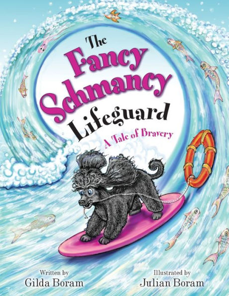 The Fancy Schmancy Lifeguard: A Tale of Bravery