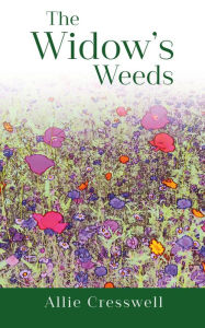 Title: The Widow's Weeds, Author: Allie Cresswell