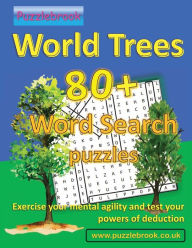 Title: World Trees 80+ Word Search Puzzlebook: Large Format for Seniors, Adults, Teens and all Puzzle:Easy to read puzzle book including all solutions, Author: Puzzlebrook