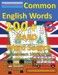 Title: Common English Words 200+ HARD Word Search Puzzle Book Large Format for Seniors, Adults and Teens: Find and learn 1000's of the most common English words while having fun exercising your mind, Author: Puzzlebrook