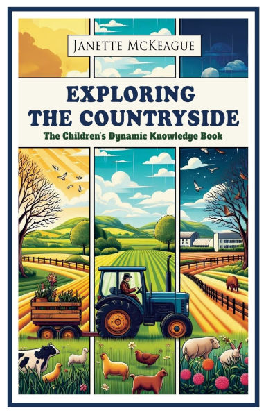 Exploring The Countryside: Children's Dynamic Knowledge Book