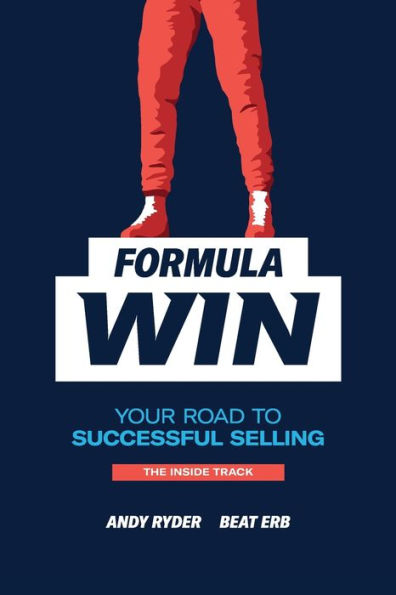 Formula Win Selling: The Inside Track