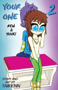 Title: Your One: Ren & Yuuki Vol. 2, Author: Taiirenn