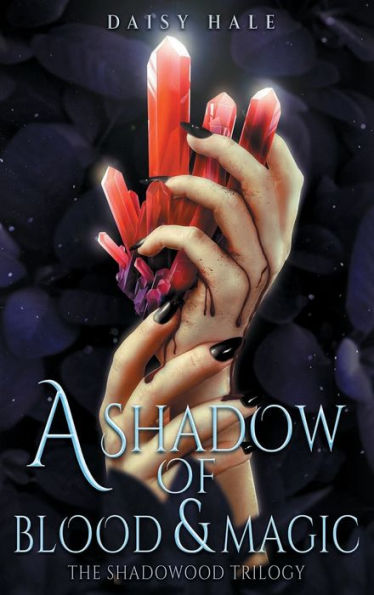 A Shadow of Blood & Magic