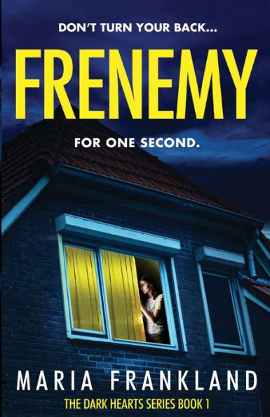 Frenemy: Don't turn your back for one second...