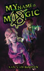 My Name Is Magic