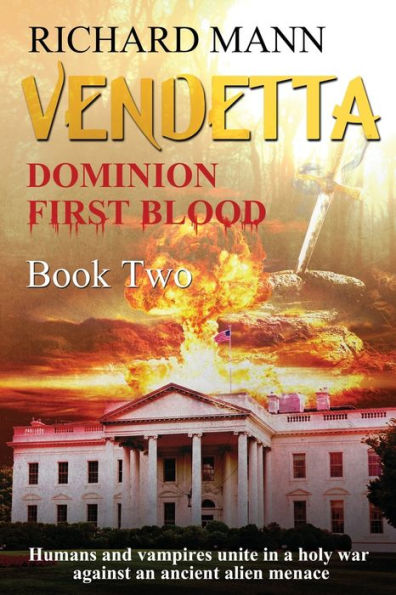 VENDETTA - Humans and Vampires unite against an Alien invasion: Independence Day meets Underworld
