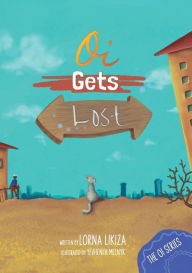 Title: Oi Gets Lost, Author: Lorna Likiza