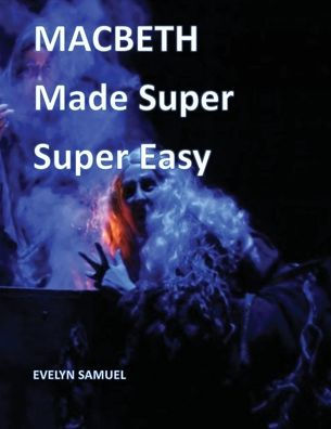 Macbeth: Made Super Easy