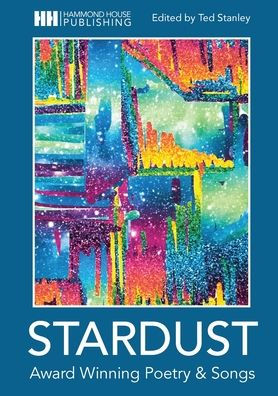 Stardust: Award Winning Poetry and Songs