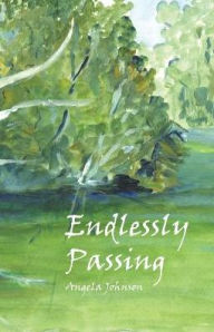 Title: Endlessly Passing, Author: Angela Johnson