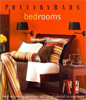 Pottery Barn Bedrooms By Sarah Lynch Paperback Barnes Noble