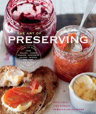 Title: Williams-Sonoma The Art of Preserving, Author: Rick Field