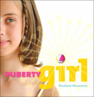 Title: Puberty Girl, Author: Shushann Movsessian