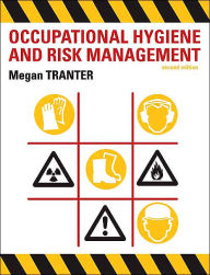 Title: Occupational Hygiene and Risk Management / Edition 2, Author: Megan Tranter