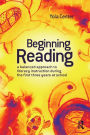 Beginning Reading: A balanced approach to literacy instruction in the first three years of school