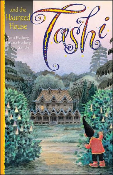 Tashi and the Haunted House (Tashi Series #9)