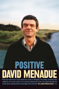 Title: Positive: Living with HIV/AIDS, Author: David Menadue
