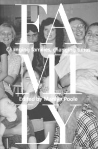 Title: Family: Changing families, changing times, Author: Marilyn Poole