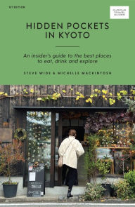 Epub books download online Hidden Pockets in Kyoto: An Insider's Guide to the Best Places to Eat, Drink and Explore