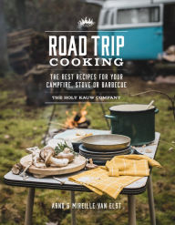 Download german books pdf Road Trip Cooking: The Best Recipes for Your Campfire, Stove or Barbecue 9781741177374 English version