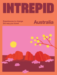Online audiobook downloads Intrepid Australia: Experiences to Change the Way You Travel (English literature)