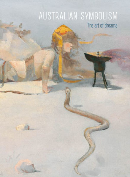 Australian Symbolism: The Art of Dreams