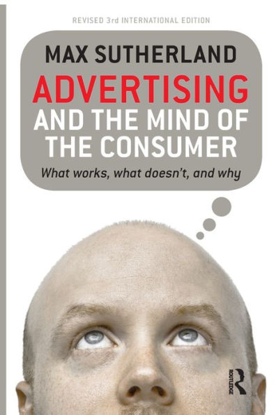 Advertising and the Mind of Consumer: what works, doesn't why