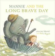 Title: Mannie and the Long Brave Day, Author: Martine Murray