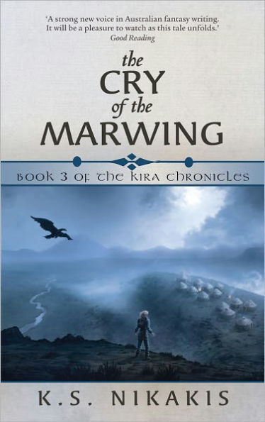 The Cry of the Marwing (Kira Chronicles Series #3)
