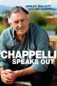 Title: Chappelli Speaks Out, Author: Ashley Mallett