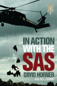 Title: In Action with the SAS, Author: David Horner