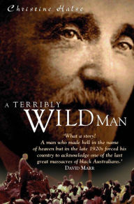 Title: A Terribly Wild Man, Author: Christine Halse