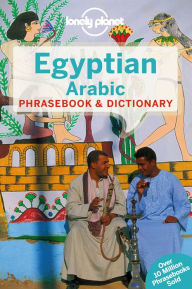 Title: Lonely Planet Egyptian Arabic Phrasebook & Dictionary, Author: Lonely Planet