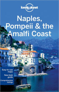 Lonely Planet Naples, Pompeii and the Amalfi Coast