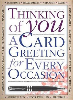 Thinking of You: A Card Greeting For Every Occasion