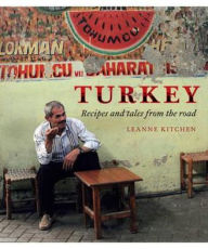 Title: Turkey: A Food Lover's Journey, Author: Leanne Kitchen