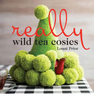 Title: Really Wild Tea Cosies, Author: Loani Prior