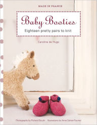 Title: Baby Booties: Eighteen Pretty Pairs to Knit, Author: Caroline de Hugo