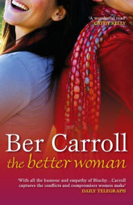 Title: The Better Woman, Author: Ber Carroll