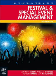 Title: Festival and Special Event Management / Edition 5, Author: Johnny Allen