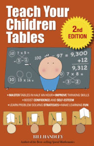 Title: Teach Your Children Tables, Author: Bill Handley