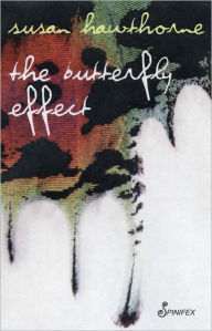 Title: The Butterfly Effect, Author: Susan Hawthorne