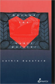 Title: Manawa Toa, Author: Cathie Dunsford