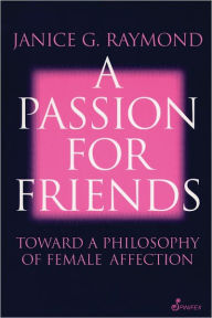 Title: A Passion for Friends, Author: Janice Raymond